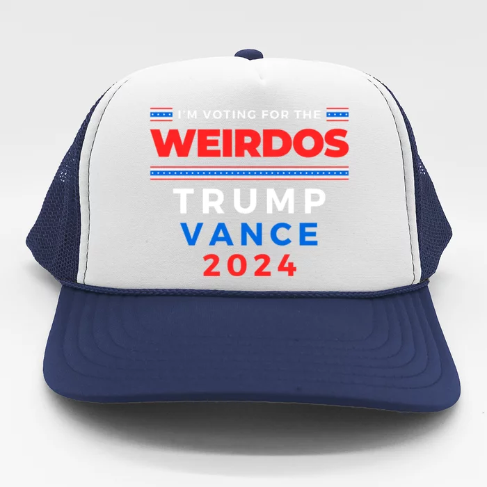 IM Voting For The Weirdos | Trump Vance Take America Back Trucker Hat