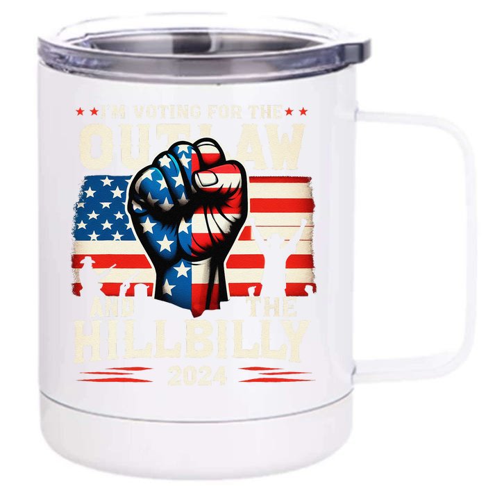 IM Voting For The Outlaw And The Hillbilly 2024 Us Flag Gift Front & Back 12oz Stainless Steel Tumbler Cup