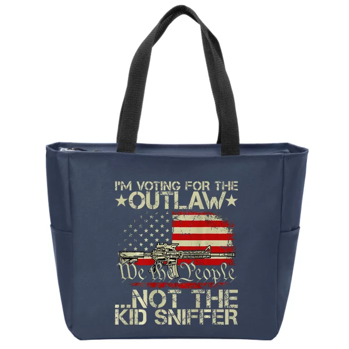 Im Voting For The Outlaw Not The Sniffer (On Back) Zip Tote Bag