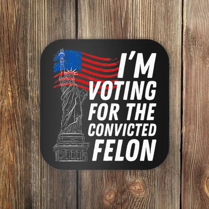 IM Voting For The Convicted Felon Statue Of Liberty Coaster