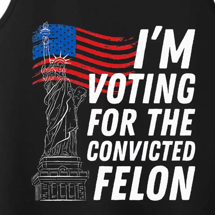 IM Voting For The Convicted Felon Statue Of Liberty Performance Tank