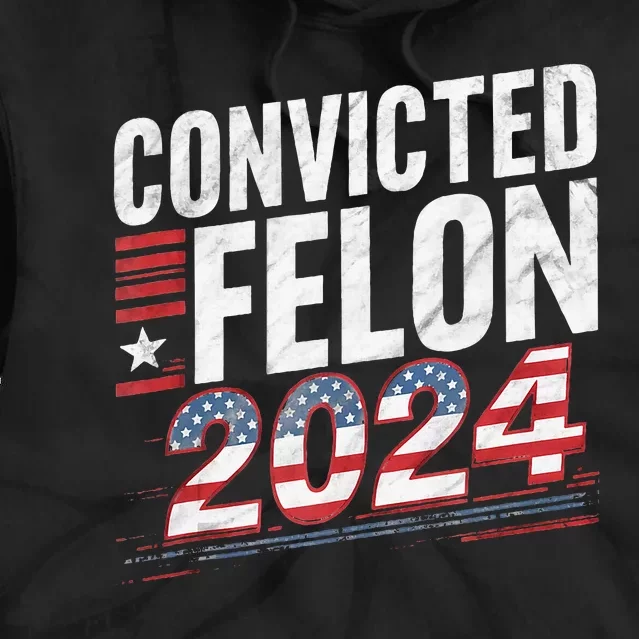 Im Voting For The Convicted Felon This November Tie Dye Hoodie