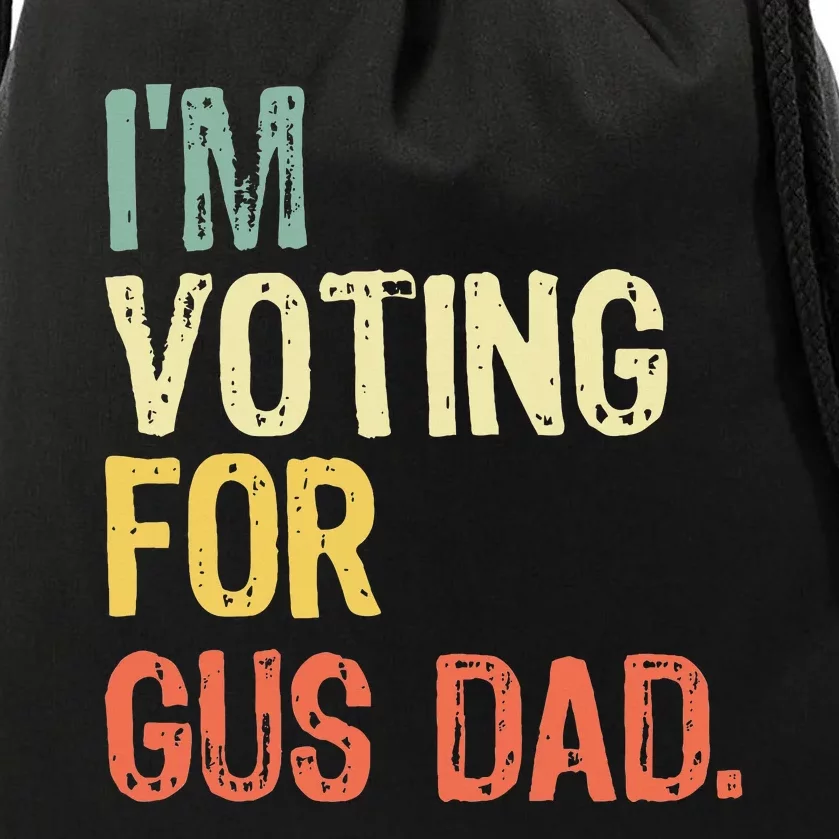 IM Voting For Gus Dad Vote Harris Walz 2024 Election Waltz Drawstring Bag