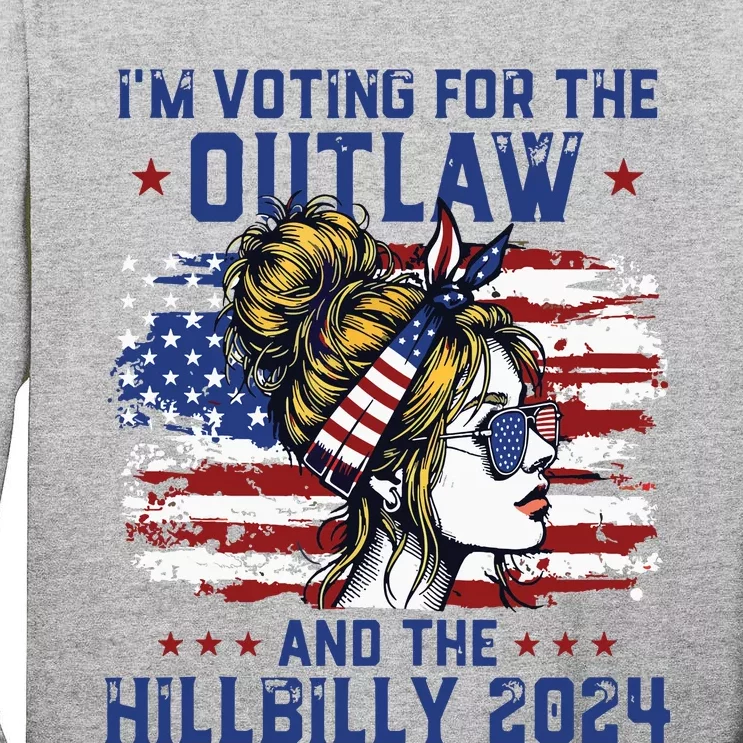 Im Voting For The Outlaw And The Hillbilly 2024 Us Flag Tall Long Sleeve T-Shirt