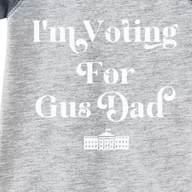 IM Voting For Gus Dad Vote Harris Walz 2024 Election Waltz Infant Baby Jersey Bodysuit