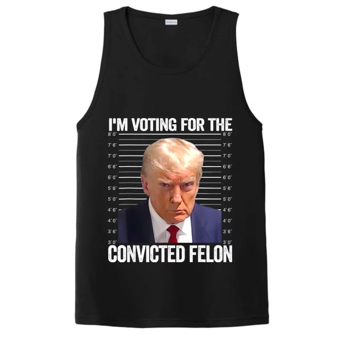 IM Voting For The Convicted Felon Funny Pro Trump 2024 Performance Tank