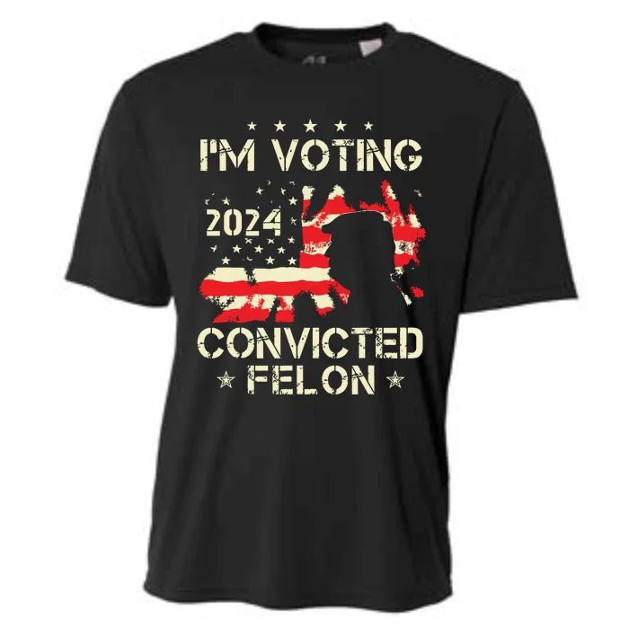 Im Voting For A Felon In 2024 Us Flag Convicted Felon Cooling Performance Crew T-Shirt