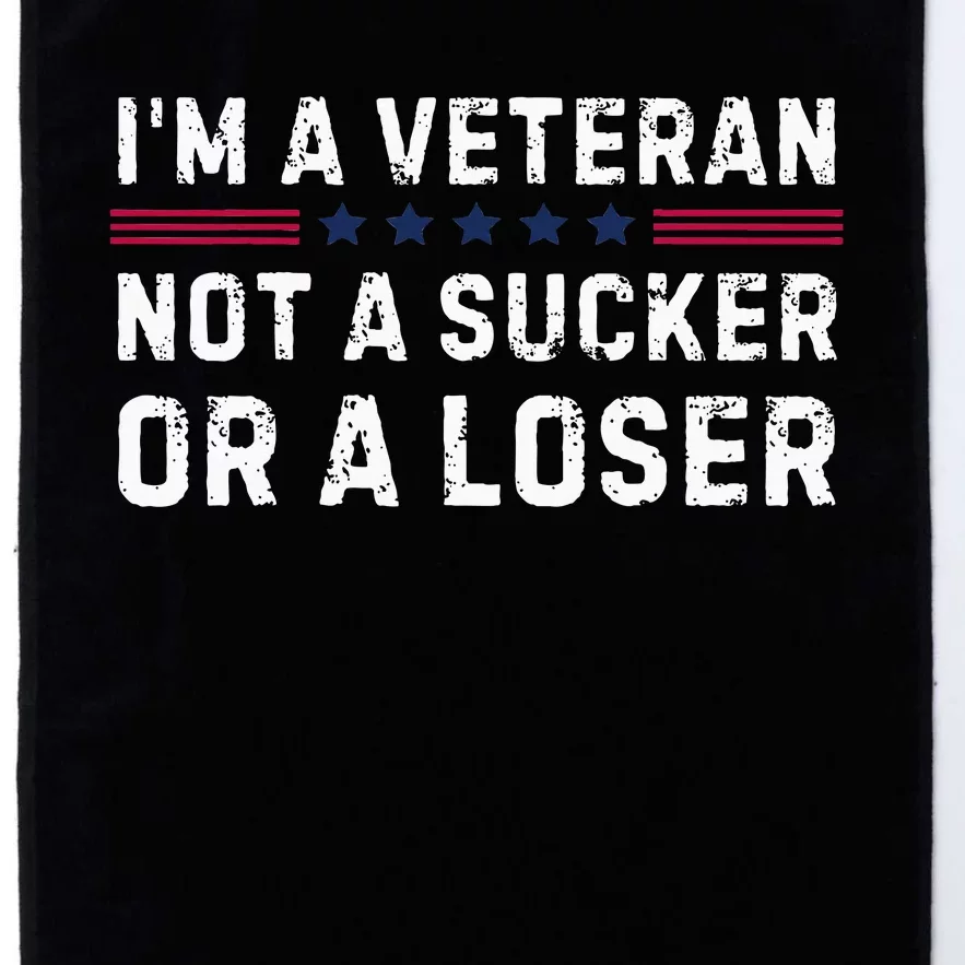 IM Veteran Not A Sucker Or A Loser Platinum Collection Golf Towel