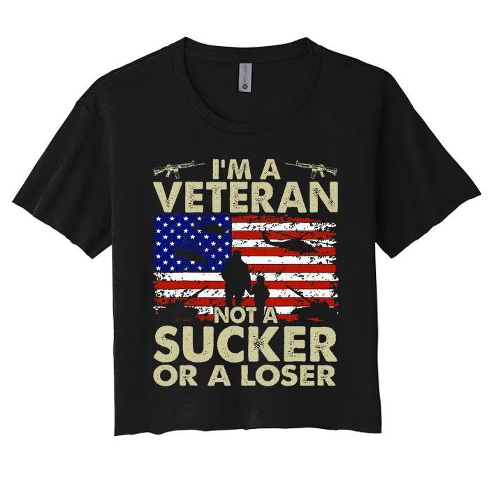 IM Veteran Not A Sucker Or A Loser Women's Crop Top Tee