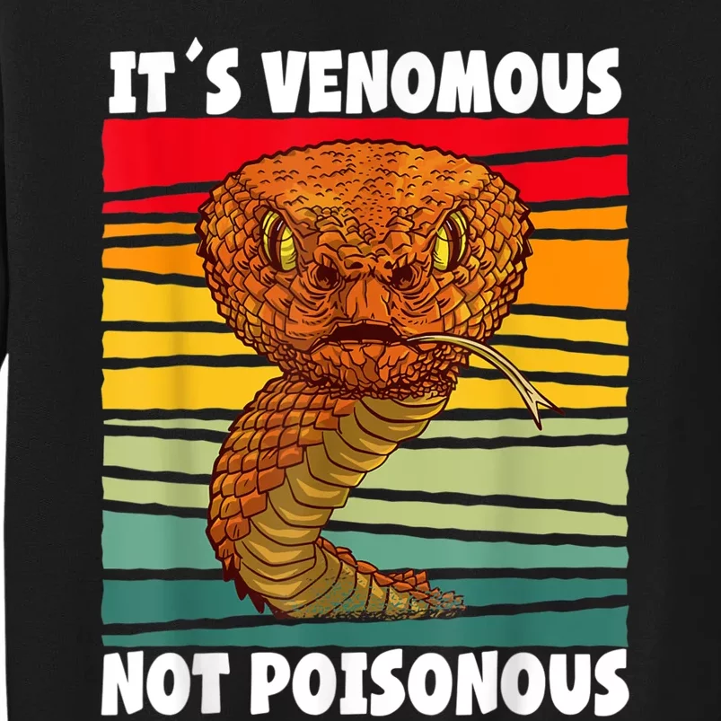 It´s Venomous Not Poisonous Retro Reptile Snake Tall Sweatshirt