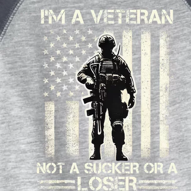 Im Veteran Not A Sucker Or A Loser Us Veteran Day Toddler Fine Jersey T-Shirt