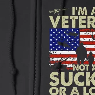 IM Veteran Not A Sucker Or A Loser Full Zip Hoodie