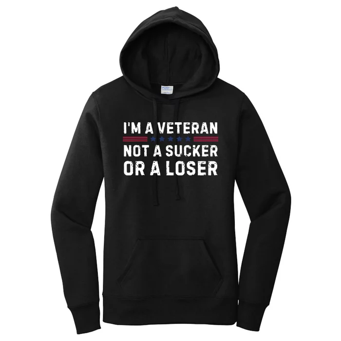 IM Veteran Not A Sucker Or A Loser Women's Pullover Hoodie