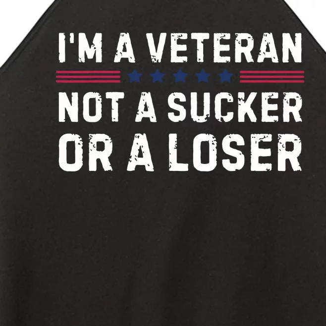 IM Veteran Not A Sucker Or A Loser Women’s Perfect Tri Rocker Tank