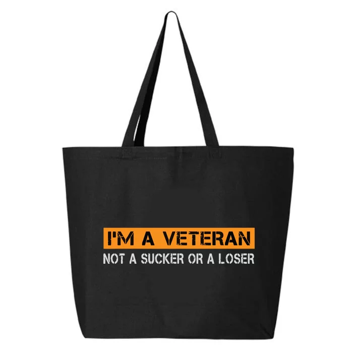 IM Veteran Not A Sucker Or A Loser Dad Papa Grandpa Gifts 25L Jumbo Tote