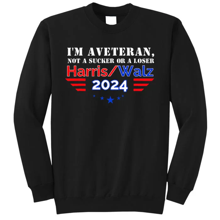 IM Veteran Not A Sucker Or A Loser Sweatshirt