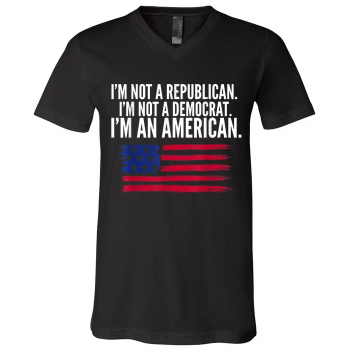 Independent Voter Not Republican Not Democrat American V-Neck T-Shirt