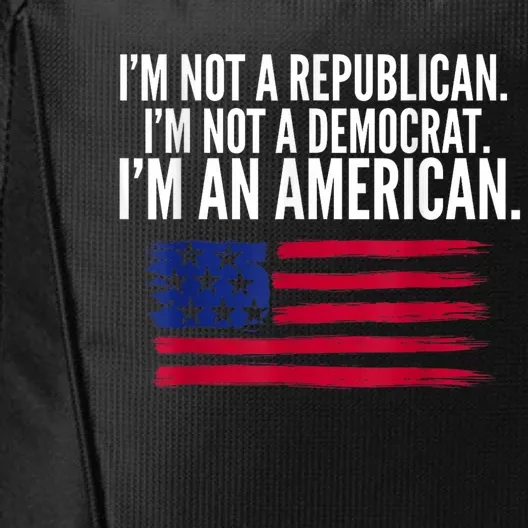 Independent Voter Not Republican Not Democrat American City Backpack