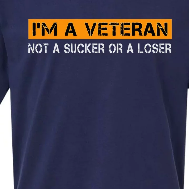 IM Veteran Not A Sucker Or A Loser Dad Papa Sueded Cloud Jersey T-Shirt