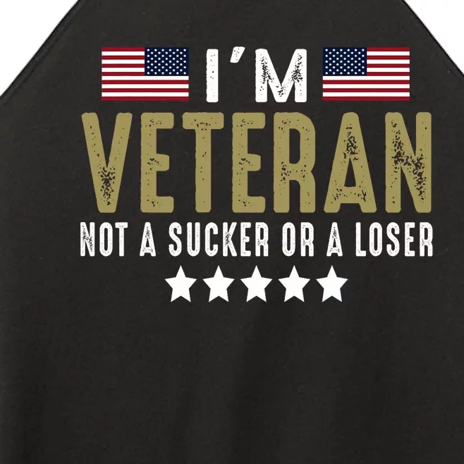 Im Veteran Not A Sucker Or A Loser Veteran Day Women’s Perfect Tri Rocker Tank