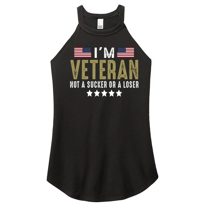 Im Veteran Not A Sucker Or A Loser Veteran Day Women’s Perfect Tri Rocker Tank