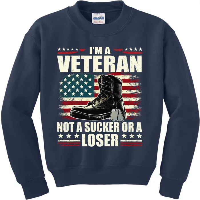 IM Veteran Not A Sucker Or A Loser Us Veteran Day Kids Sweatshirt