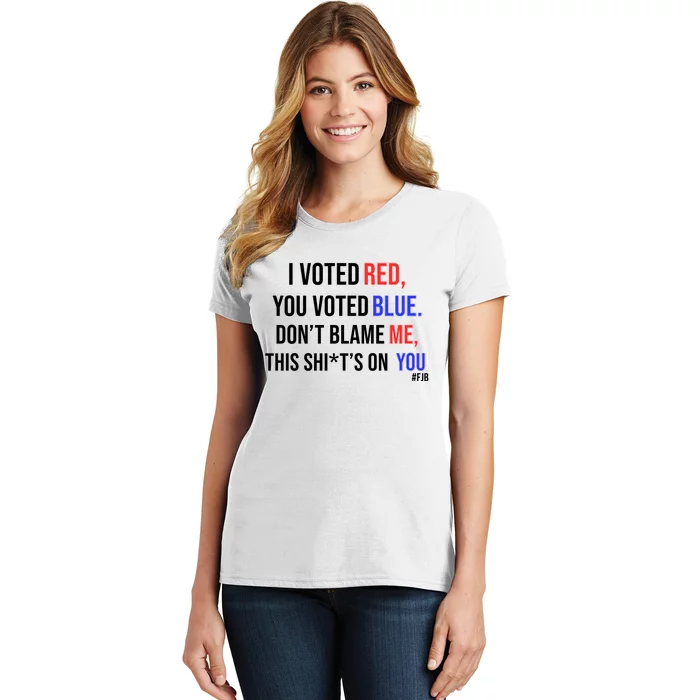 I Voted Red, You Voted Blue Women's T-Shirt