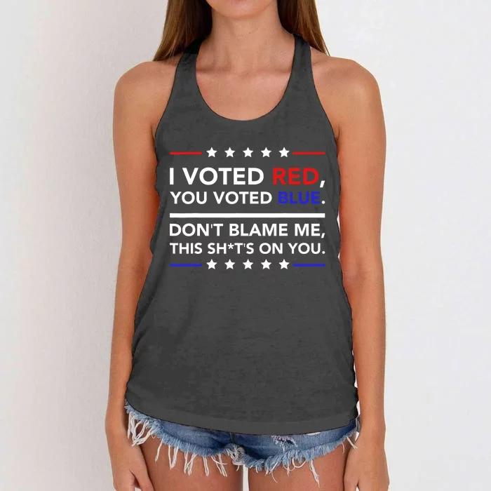 I Voted Red You Voted Blue Dont Blame Me Funny Political Women's Knotted Racerback Tank