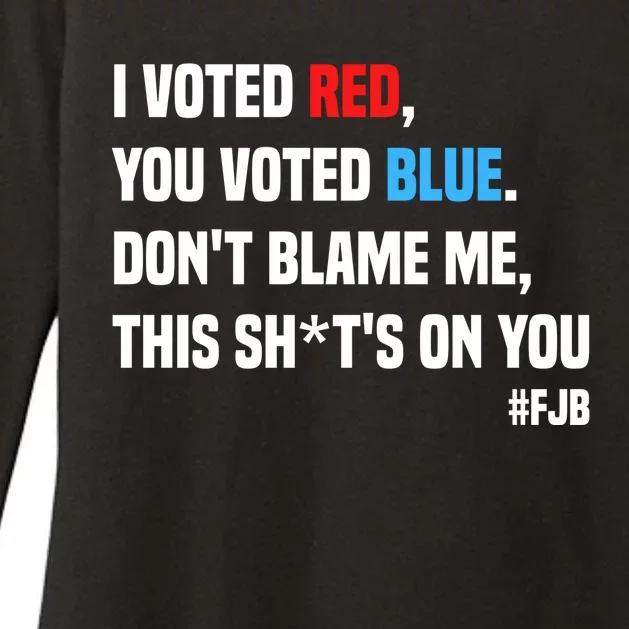 I Voted Red You Voted Blue Don't Blame Me Womens CVC Long Sleeve Shirt