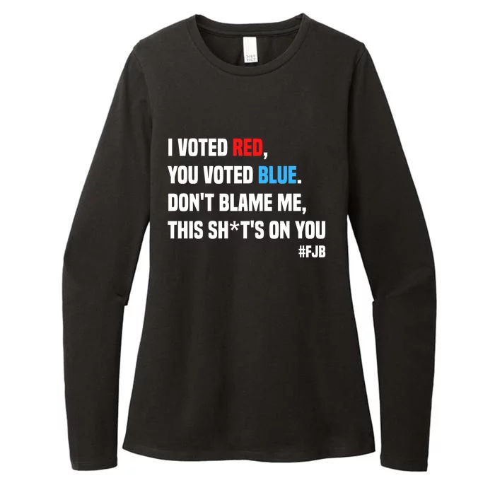 I Voted Red You Voted Blue Don't Blame Me Womens CVC Long Sleeve Shirt