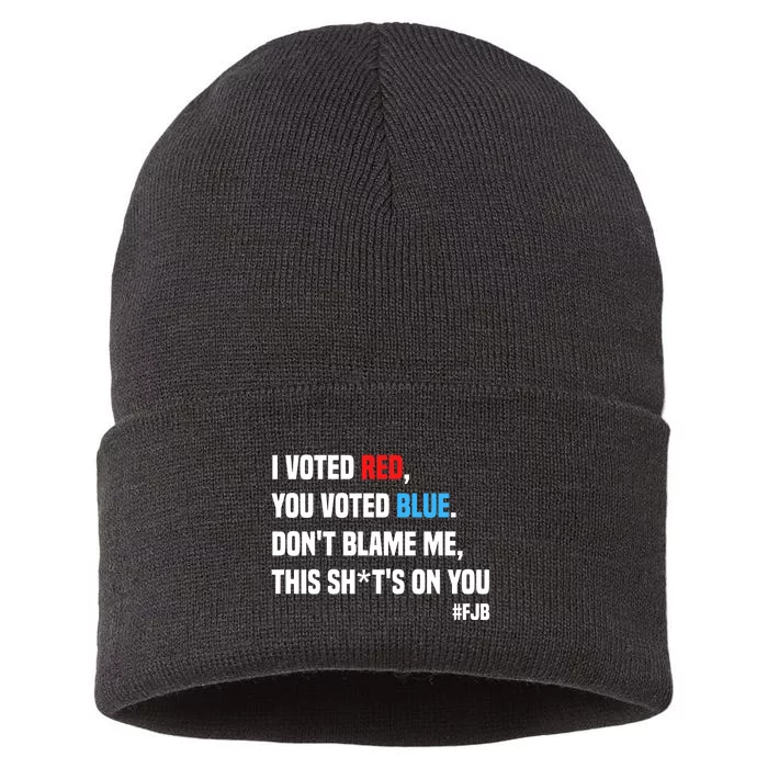 I Voted Red You Voted Blue Don't Blame Me Sustainable Knit Beanie