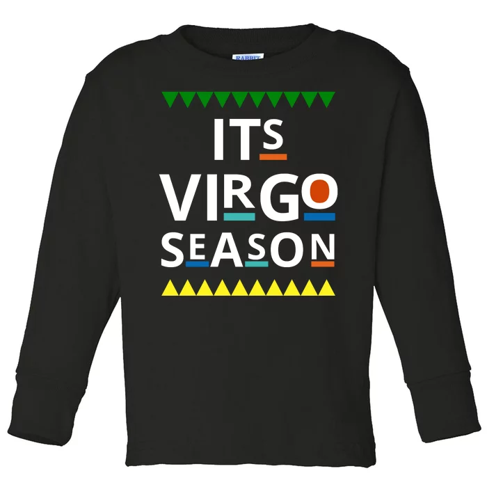 Its Virgo Season Toddler Long Sleeve Shirt