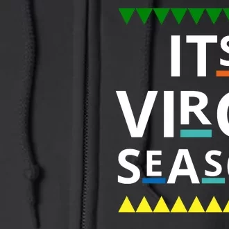 Its Virgo Season Full Zip Hoodie