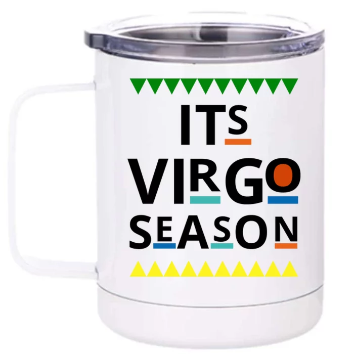 Its Virgo Season Front & Back 12oz Stainless Steel Tumbler Cup