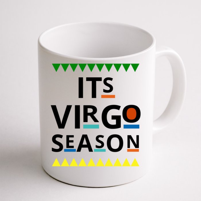 Its Virgo Season Front & Back Coffee Mug