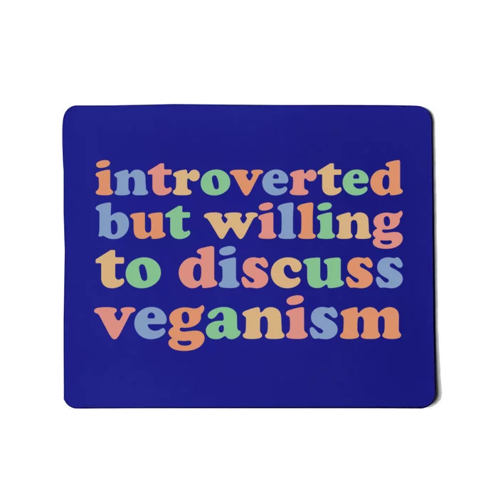 Introverted Vegan Shy Vegan Funny S Veganism Gift Mousepad