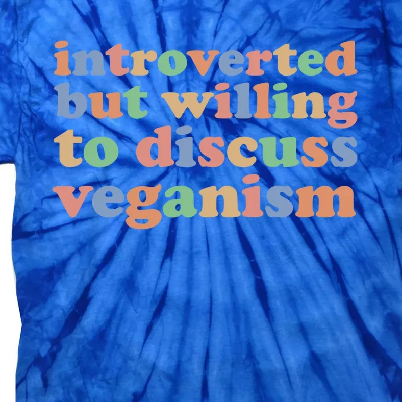 Introverted Vegan Shy Vegan Funny S Veganism Gift Tie-Dye T-Shirt