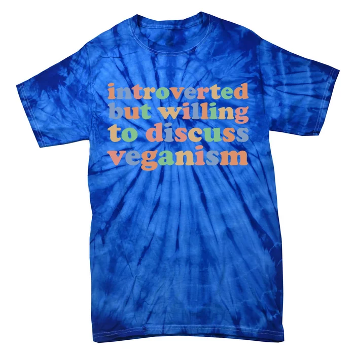 Introverted Vegan Shy Vegan Funny S Veganism Gift Tie-Dye T-Shirt