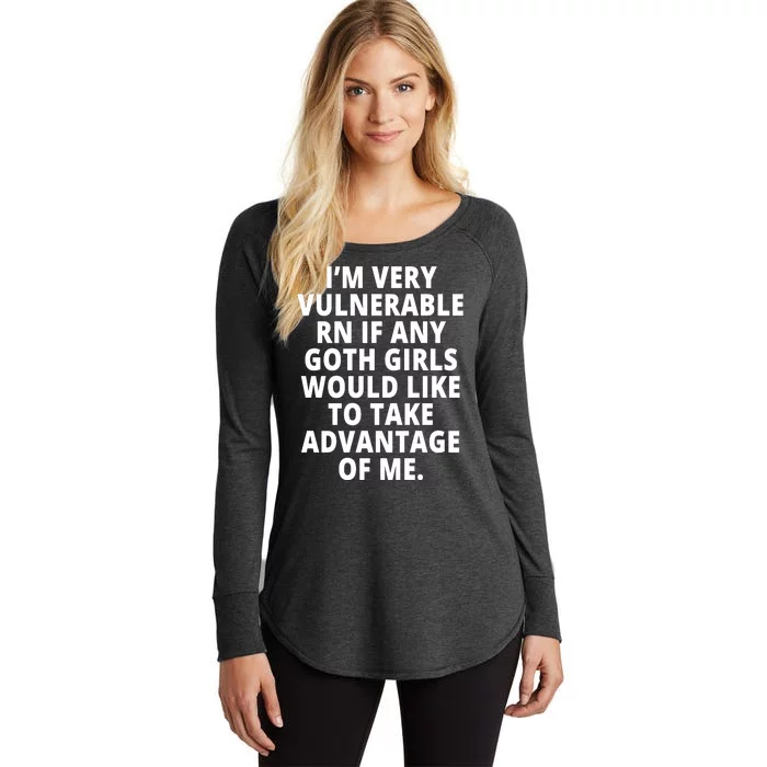 IM Very Vulnerable Rn If Any Want To Take Advantage Of Me Women's Perfect Tri Tunic Long Sleeve Shirt