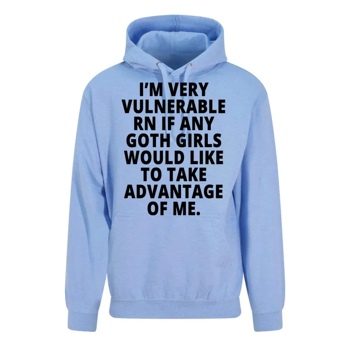 IM Very Vulnerable Rn If Any Want To Take Advantage Of Me Unisex Surf Hoodie