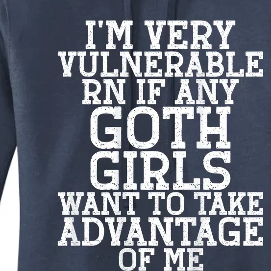 Im Very Vulnerable Rn If Any Goth Funny Quote Women's Pullover Hoodie