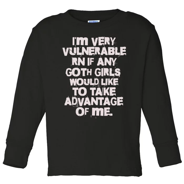 IM Very Vulnerable Rn Toddler Long Sleeve Shirt