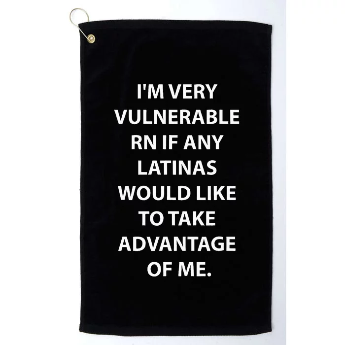 IM Very Vulnerable Rn Latinas Soy Mujer Platinum Collection Golf Towel