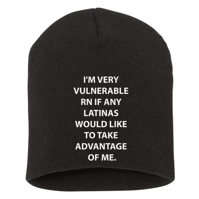 IM Very Vulnerable Rn Latinas Soy Mujer Short Acrylic Beanie