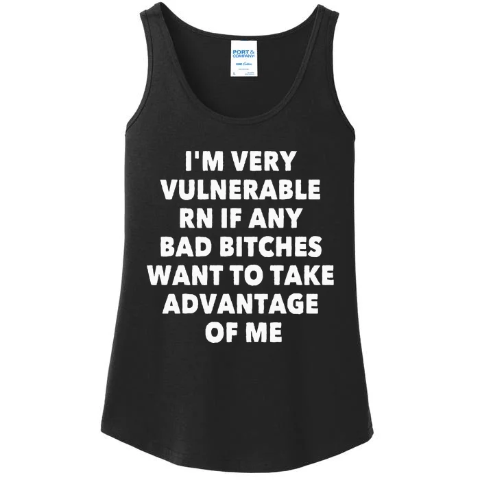 IM Very Vulnerable Rn If Any Bad Bitches Want To Take Ladies Essential Tank