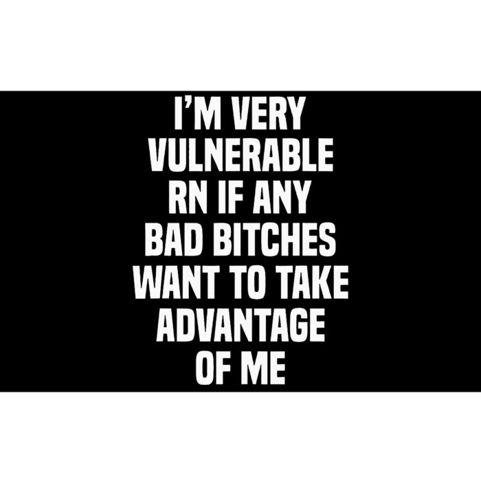 IM Very Vulnerable Rn Bumper Sticker