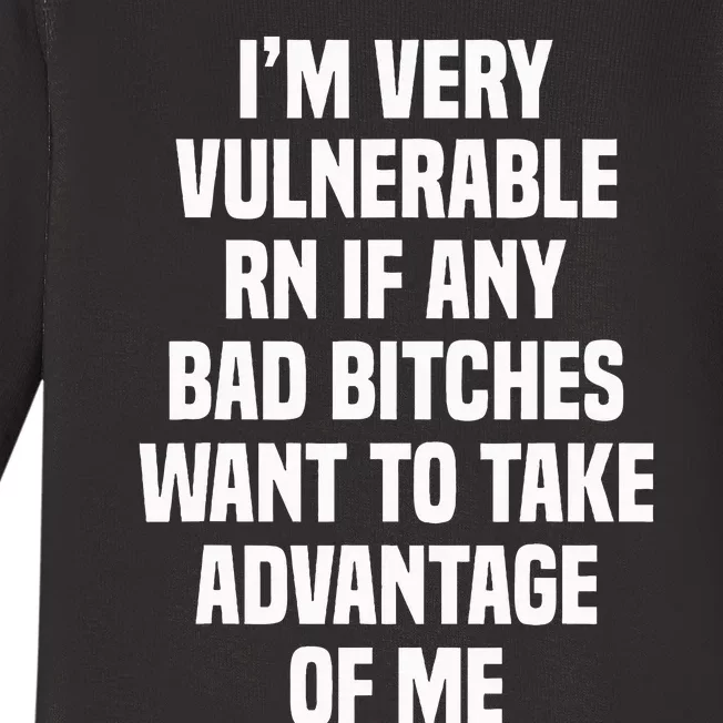 IM Very Vulnerable Rn Baby Long Sleeve Bodysuit