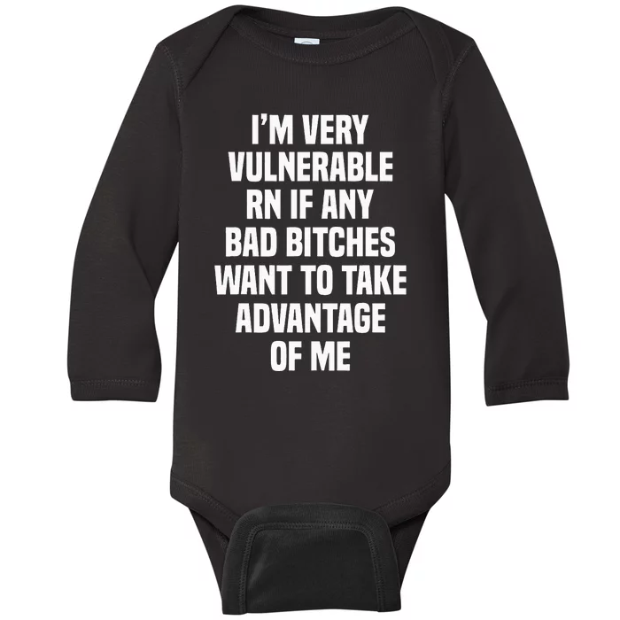 IM Very Vulnerable Rn Baby Long Sleeve Bodysuit