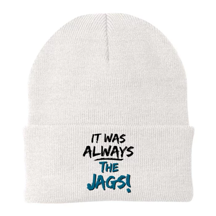 It Was Always The Jags Knit Cap Winter Beanie