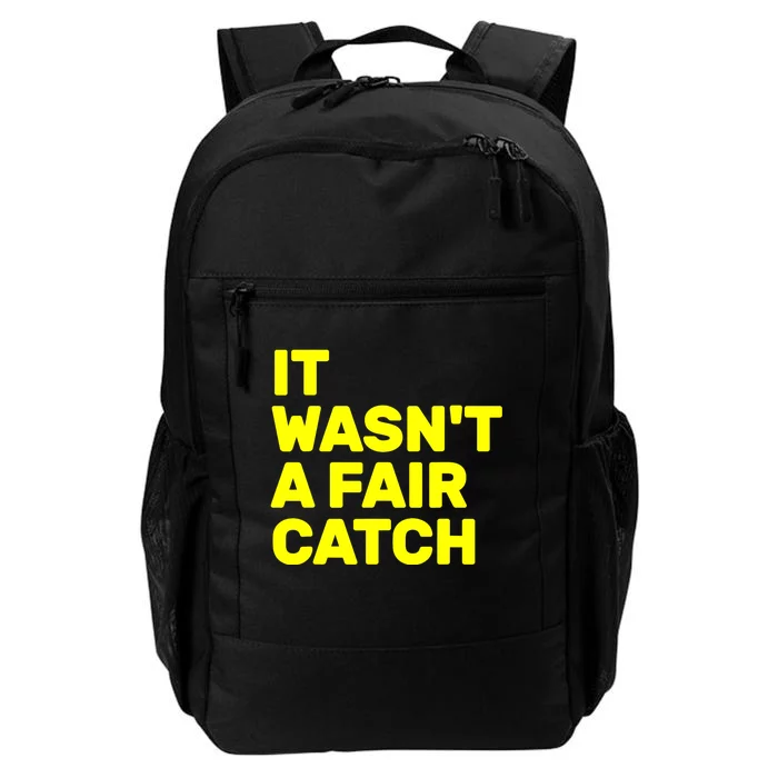 It WasnT A Fair Catch Daily Commute Backpack